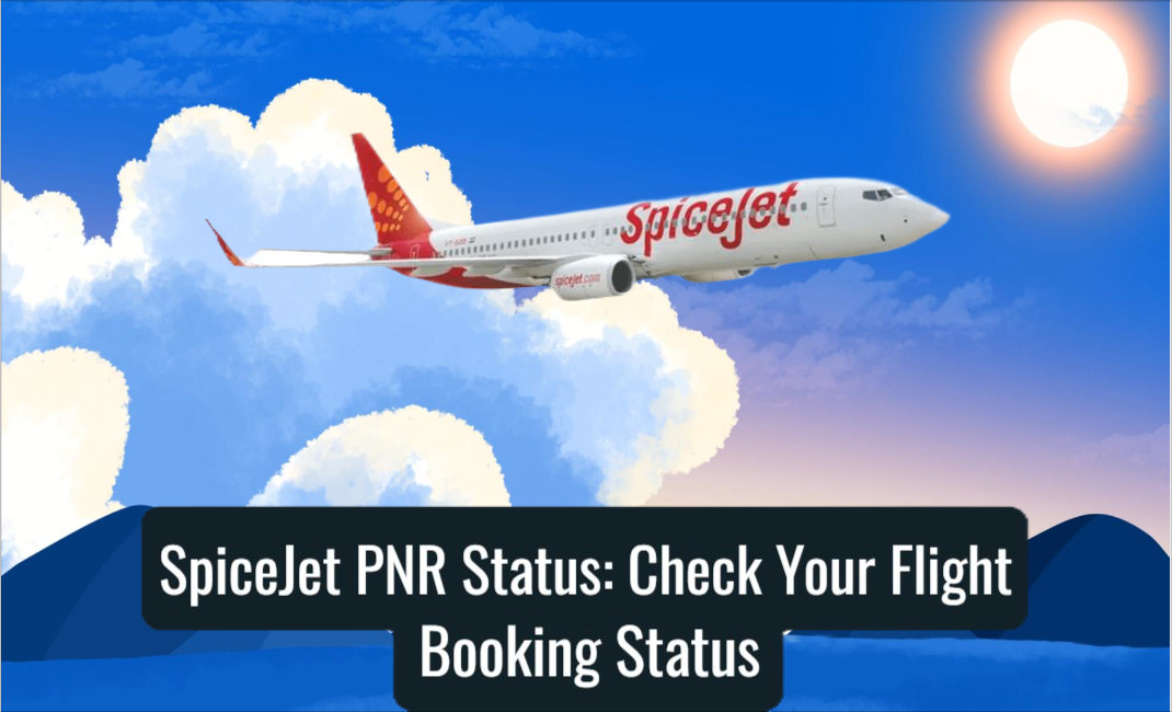 SpiceJet PNR Status